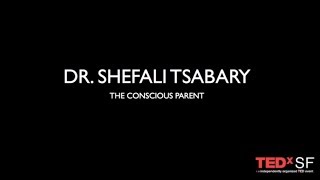 Conscious Parenting Shefali Tsabary at TEDxSF 7 Billion Well [upl. by Leacim]