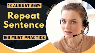 PTE Repeat Sentence  AUGUST 2024  MUST PRACTICE [upl. by Lanor]