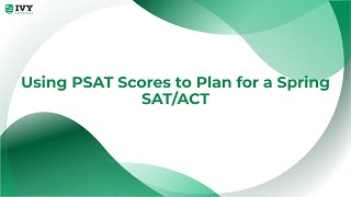 Using PSAT Scores to Plan for a Spring SATACT [upl. by Studnia]