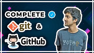 Complete Git and GitHub Tutorial [upl. by Meldon922]