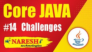 Core Java Programming Challenges 14  Coding Challenges  Naresh IT [upl. by Brennan]