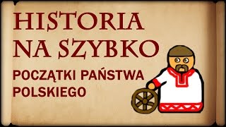 Historia Na Szybko  Początki Państwa Polskiego Historia Polski 1 [upl. by Raeann]