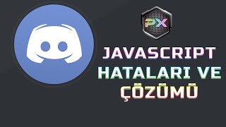 Discord quotJavaScriptquot Hataları ve Çözümü [upl. by Relyks]