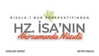 HZİSANIN AHİRZAMANDA NÜZULÜ [upl. by Garwood]