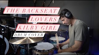 The Backseat Lovers  Kilby Girl Drum Cover [upl. by Baily]