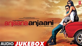 Anjaana Anjaani 2010 Hindi Movie Full Album Audio Jukebox  Ranbir Kapoor Priyanka Chopra [upl. by Kennith]