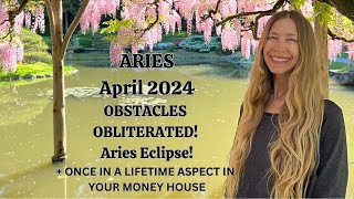 Aries April 2024 OBSTACLES OBLITERATED Aries Eclipse Brings Epic Free Flow Astrology Forecast [upl. by Gneh]