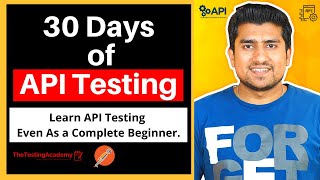 30 Days of API Testing  Learn API Testing Even As a Complete Beginner [upl. by Elimac]