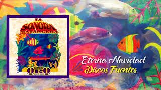 Eterna Navidad  La Sonora Matancera  Discos Fuentes Audio Oficial [upl. by Verney]