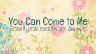 Austin amp Ally  You Can Come to Me Lyrics [upl. by Delamare]