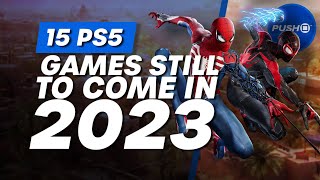 15 Upcoming PS5 Games Still To Come In 2023 [upl. by Roleat]