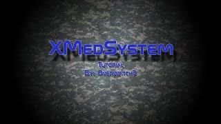 ArmA 3  xMedSys Tutorial [upl. by Leizo]