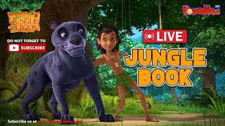 🔴LIVE  MEGA MARATHON  MOWGLI CARTOON FOR KIDS  THE JUNGLE BOOK  HINDI KAHANIYA [upl. by Eeldarb517]