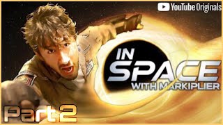 In Space With Markiplier Part 2  Don’t Call For Backup [upl. by Jurdi]