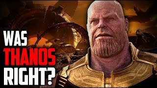 Was Thanos Right  Infinity War [upl. by Candide962]