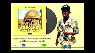 McGuedack  TAÏKARA  audio officiel [upl. by Willabella]