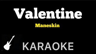 Måneskin  Valentine  Karaoke Guitar Instrumental [upl. by Coralie]