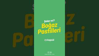 Boğaz Pastilleri Şeker Mi  kapsül shorts [upl. by Alberta]