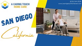 Home Care in San Diego by A Caring Touch Home Care [upl. by Eiramana3]