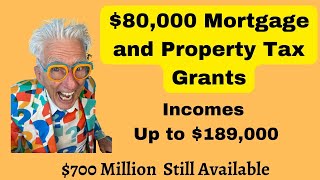 80000 Grant To Pay Mortgage and Property Taxes If Income Under 189000 700 Million Available [upl. by Burner304]