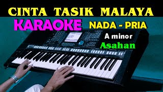 CINTA TASIKMALAYA  Asahan  KARAOKE Nada Pria [upl. by Leboff276]