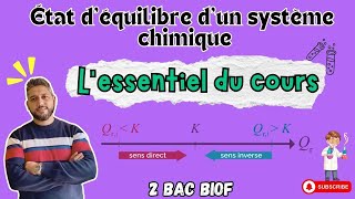 L’essentiel du cours  État d’équilibre d’un système chimique  2BAC BIOF  prof BMouslim bac2025 [upl. by Marjory204]