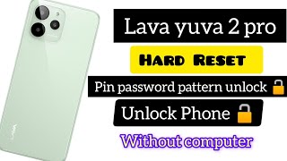 Lava yuva 2 pro hard reset LZX408 pin password pattern unlock 🔓 without computerjust easy 💯 work [upl. by Stanhope]