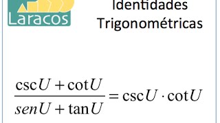 Identidades Trigonométricas cscU  cotUsenU  tanU  cscUcotU [upl. by Safir381]