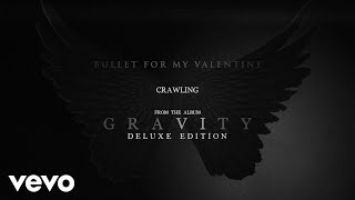 Bullet For My Valentine  Crawling Audio [upl. by Eenwahs715]