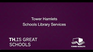 Who we are and why you need us Tower Hamlets Schools Library Services [upl. by Rabbi93]