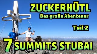 Das große Abenteuer Zuckerhütl 3507m Teil 22 Seven Summits Stubai №406 [upl. by Niawd]