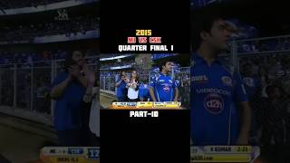 Mi vs Csk 2015 qualified 1 part10 shorts cricket mivscsk qualified orangecap pollard ipl [upl. by Thomasine]