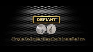 Defiant Single Cylinder Deadbolt Installation [upl. by Devi452]