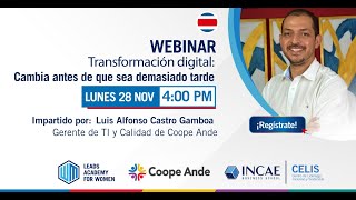 WEBINAR  Transformación digital cambia antes de que sea muy tarde [upl. by Yrod]