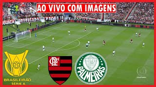 🔴 Flamengo x Palmeiras AO VIVO COM IMAGENS 🔴 Brasileirão 2024 ⚽ Assistir Partida Completa PES 2021 [upl. by Aloysia]