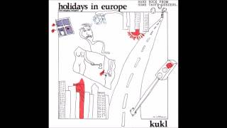 Kukl  Holidays In Europe Full Album [upl. by Veal793]