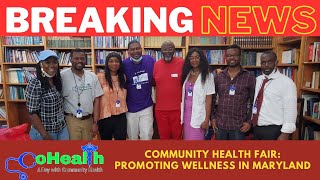 Cohealth presents  Community Health Fair Promoting Wellness in Maryland [upl. by Attelocin]