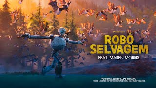 Robô Selvagem  Feat Maren Morris [upl. by Raquela]