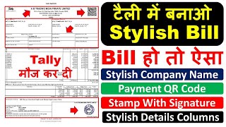 Make Stylish Invoice in Tally  टैली से बनायें Stylish Professional बिल  invoice Customize in Tally [upl. by Latsyek587]