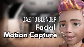 Daz To Blender Face Motion Capture Tutorial [upl. by Anauqaj]