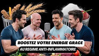 PODCAST 1000  BOOSTEZ VOTRE ENERGIE GRACE A LALIMENTATION ANTI INFLAMMATOIRE AVEC JacksTeam [upl. by Adoh]