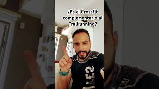 ¿Es el Crossfit complementario al TrailRun trailrunner trailrunning trailrun deporte [upl. by Etteiram764]