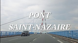 4K Travel Pont de SaintNazaire  LoireAtlantique France UHD 2024 4K [upl. by Reid481]