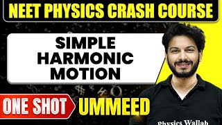 SIMPLE HARMONIC MOTION in 1 Shot All Concepts Tricks amp PYQs  NEET  Ummeed [upl. by Anibas19]