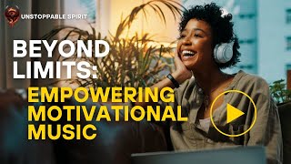 Rise Beyond Limits Empowering Motivational Music 🔥🤜🤛 [upl. by Dygall]