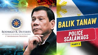 BALIK TANAW PRRD ON POLICE SCALAWAGS PART 2 [upl. by Chicoine]