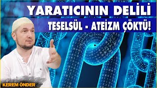 Yaratıcının delili Teselsül  Ateizm çöktü  Kerem Önder [upl. by Aenal]