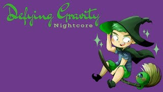 DEFYING GRAVITY  Nightcore [upl. by Nihsfa883]