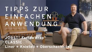 JOBST FarrowWrap CLASSIC Oberschenkel und Knieteil  Tipps zur einfachen Anwendung [upl. by Aseretairam]