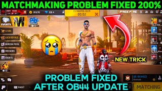 How To Fix Matchmaking Problem In Free Fire After Ob44 Update  Matchmaking Problem In ff And ff Max [upl. by Liggitt]